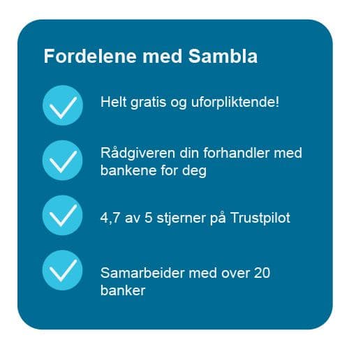 fordelene med sambla innebærer: at tjenesten er helt gratis og uforpliktende, de samarbeider med over 20 banker, har 4.7 stjerner på Trustpilot og at du får flere lånetilbud